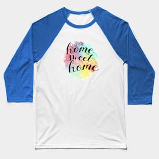 Home Sweet Home Baseball T-Shirt